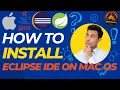 How to Install Eclipse IDE on Mac Install Eclipse IDE on macOS