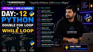 Day 12 Python AI Full Course in Kannada Double For Loop While Loop ITKannadigaru