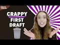 You Have a Crappy First Draft Now What