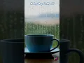 Download Lagu Rainy Day Coffee Taste better Beautiful Relaxing Music 🌼Soothing Music With Nature Sound#rainyday