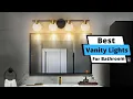 Best Vanity Lights for Bathroom on Amazon