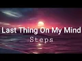 Download Lagu Last Thing On My Mind ( lyrics ) - Steps