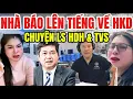 Download Lagu Cần Điều Tra Xử Lý HKD \u0026 Chuyện Ls HDH, Trần Văn Sỹ Kêu Oan