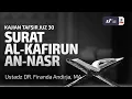 Lagu Tafsir Juz Amma : Surat Al-Kafirun \u0026 An-Nasr - Ustadz Dr. Firanda Andirja, M.A.