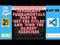 The Odin Project VLOG Day 59 CODING For BEGINNERS Foundations JavaScript Fundamentals Part 5d