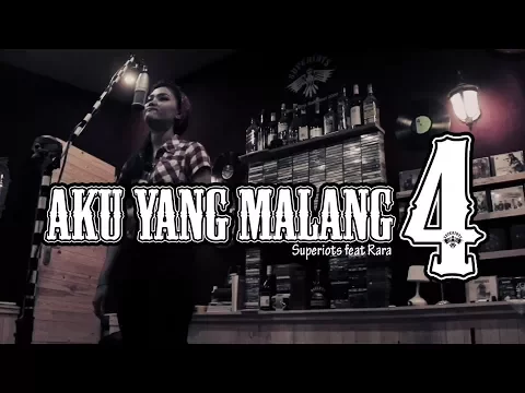 Download MP3 Superiots feat Rara - Aku Yang Malang 4  (Music Lyric Video)