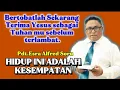 Lagu HIDUP INI ADALAH KESEMPATAN --- PDT.ESRA ALFRED SORU 