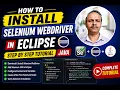 How to Install Selenium WebDriver in Eclipse Step by Step Tutorial Java