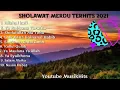 SHOLAWAT MERDU TERHITS 2021