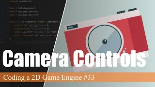 Editor Camera Controls with Lerp Coding a 2D Game Engine in Java