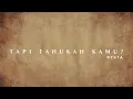 Download Lagu TAPI TAHUKAH KAMU? || DYGTA (Official Lyric Video)