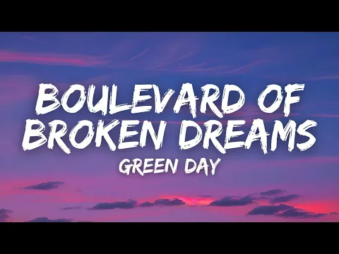 Download MP3 Boulevard Of Broken Dreams - Green Day