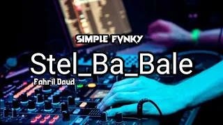 Download STEL_BA_BALE VOC:Ayi Dja'far x Aditia Matani (Fahril Daud) Simple Fvnky.! MP3