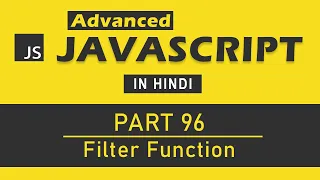 Advanced JavaScript Tutorial in Hindi Part 96 - JavaScript Filter Function