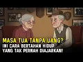 Download Lagu Usia Sudah 60 Tahun Tapi Tak Punya Tabungan? Dengarkan Ini Sebelum Terlambat!