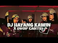 Lagu DJ HAYANG KAWIN X DROP CARTEL SOUND JJ PRESET - Dj Gombal Remix