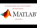 If Elseif Elseif Else End Statement Decision Making MATLAB Basics R2018a