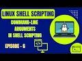 Linux Shell Scripting Episode 6 Command-Line Arguments in Shell Scripting Embedded Systems