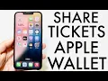 How To Share Tickets From Apple Wallet 2024