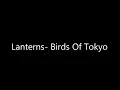 Lanterns- Birds Of Tokyo- LYRICS