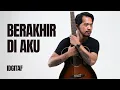 Download Lagu BERAKHIR DI AKU - IDGITAF | ROLIN NABABAN COVER