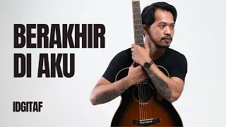 berakhir di aku idgitaf rolin nababan cover