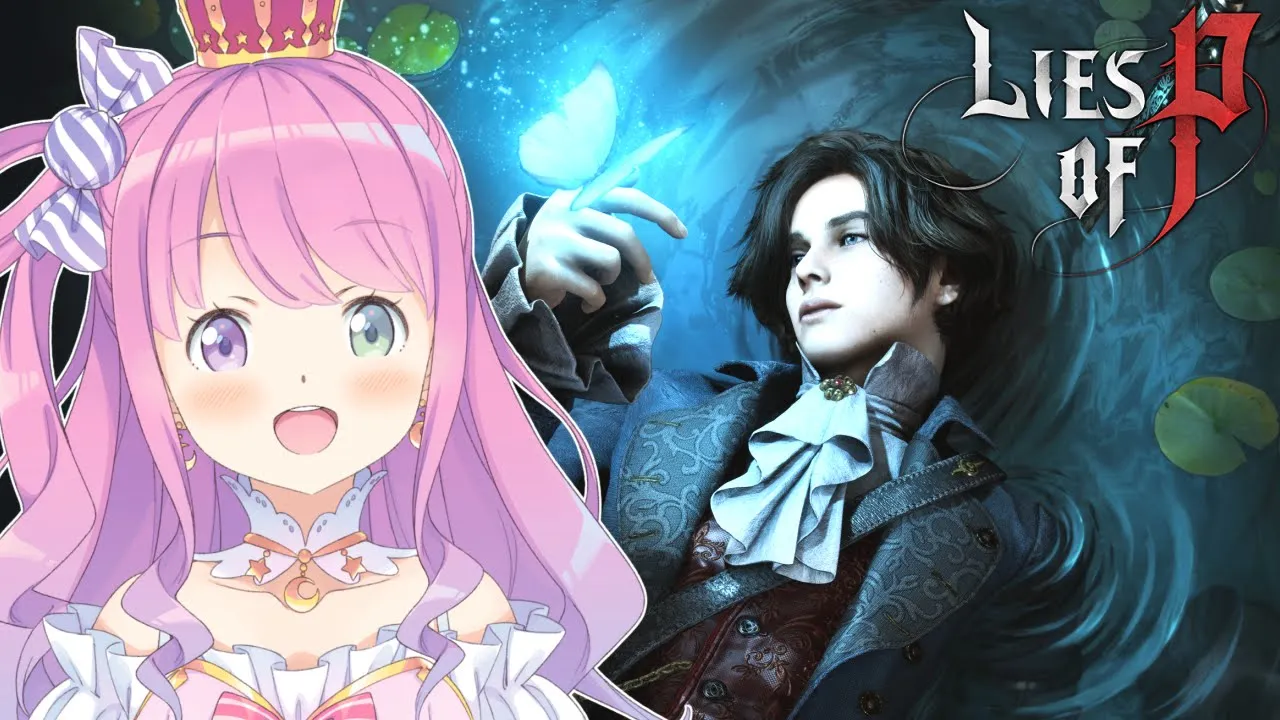 【 Lies of P 】ピノッキオモチーフのソウルライクゲー？遊んでみるのら！！！【姫森ルーナ/ホロライブ】