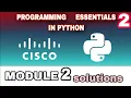 PROGRAMMING ESSENTIALS 2 PYTHON MODULE 2 ANSWERS l CISCO l PYTHON CISCO l