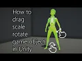 How to drag scale and rotate a game object in Unity