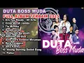 Download Lagu DUTA BOS MUDA FULL ALBUM 2025