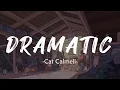 Download Lagu Cat \u0026 Calmell - Dramatic (Lyrics)