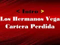 Cartera Perdida-Los Hermanos Vega-karaoke