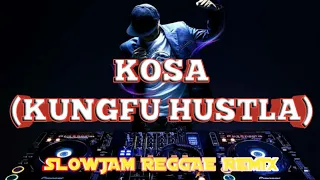 Download KOSA (KUNGFU HUSTLE) | SLOWJAM REGGAE REMIX | MARVZ MIX MP3
