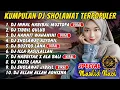 Download Lagu DJ SHOLAWAT TERBARU 2025 - HANNIT WAHANINI, HABBITAK X ALA BALI, BUSYRO LANA, SHOLAWAT JIBRIL