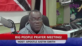 Big People Prayer Meeting with Apostle Justin Smith 12.10.2026