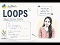 Python LOOPS - Explained