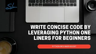 26 How to write clean and concise code with Python One liners - Python Beginner Boost