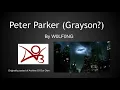 Peter Parker Grayson by W0LF0NG MCU spider-man Batman crossover fanfic