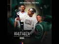 Khuthuza_ISISOKA_(Ft_Shenge Wasehlalankosi, Prince Phikela)