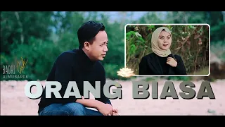 orang biasa cover badri al mubarok al abror