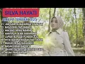 SILVA HAYATI - JAN SAMPAI MANARUAH DANDAM |ALBUMTERBAIK 2025