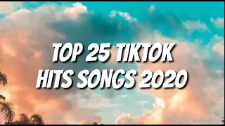 Download Top Hits 2020 | Top 25 Tiktok Hits Songs 2020 | Best Tiktok Music Compilation MP3