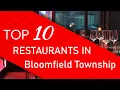 Top 10 best Restaurants in Bloomfield Township Michigan