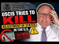 USCIS Tries to Kill Adjustment of Status in the U S