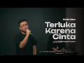Download Lagu Terluka Karena cinta - Zinidin ZIdan (LIve Season Official)