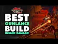 Best NORMAL GUNLANCE Build - INSANE DAMAGE