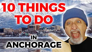 10 AWESOME Things to Do in Anchorage Alaska Locals Won t Tell You This