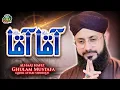 Download Lagu Hafiz Ghulam Mustafa Qadri - Aaqa Aaqa - Official Video - Old Is Gold Naatein