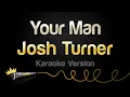 Download Lagu Josh Turner - Your Man (Karaoke Version)