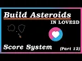 Adding a score system - Creating Asteroids in Love2D Part 12